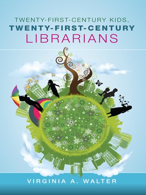 cover image of Twenty-First-Century Kids, Twenty-First-Century Librarians